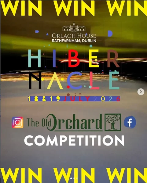 Win Tickets for Hibernacle Festival at Orlagh House & Lunch in The Old Orchard Inn Rathfarnham