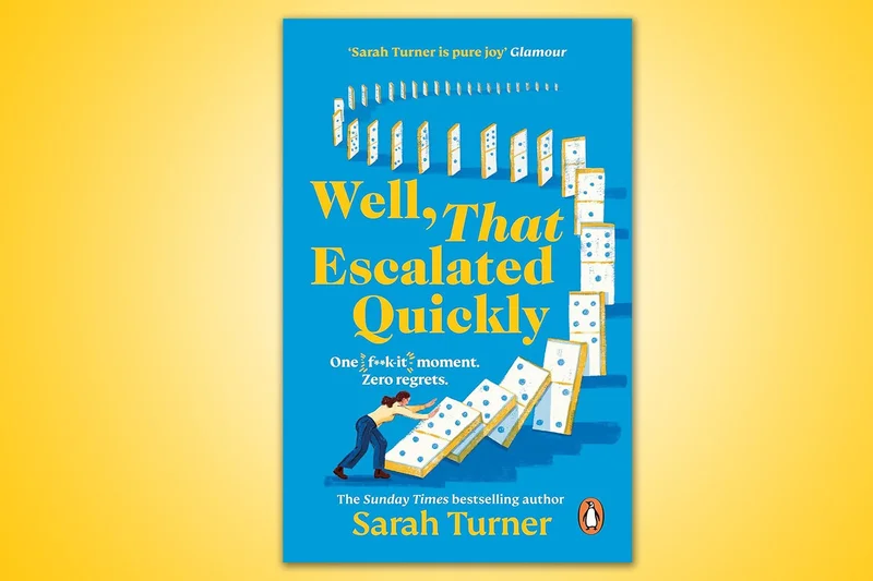 Win a copy of Well, That Escalated Quickly by Sarah Turner