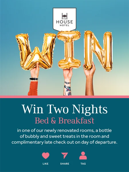 Win 2 nights Bed & Breakfast at The House Hotel,