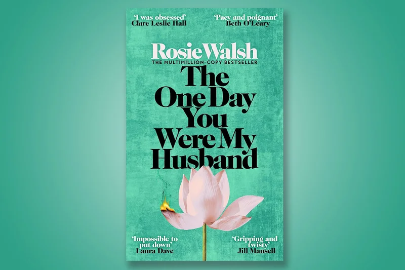 Win a copy of The One Day You Were My Husband by Rosie Walsh