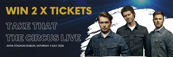 Win 2 tickets to see Take That live at the Aviva Stadium in Dublin