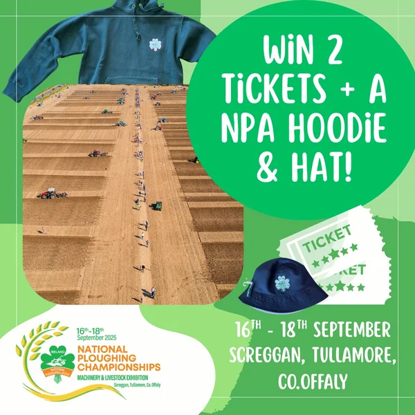 Win 2 tickets to the National Ploughing Championships PLUS an NPA hoodie & hat