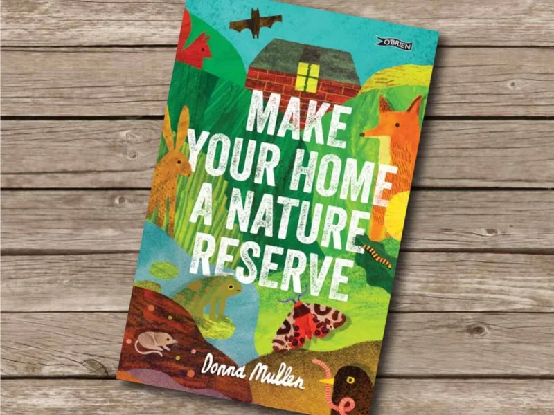 Win a copy of Make Your Home a Nature Reserve by ecologist Donna Mullen