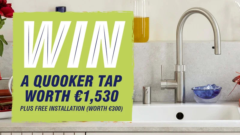 Win a Quooker tap worth €1,530 plus free installation (worth €300),