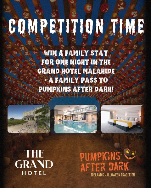 Win A family stay for one night in The Grand Hotel Malahide + a family pass to Pumpkins After Dark