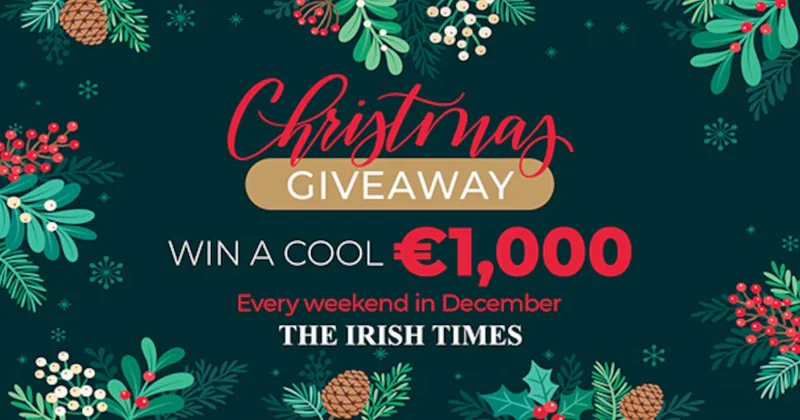 Win €1,000 with The Irish Times Christmas Giveaway