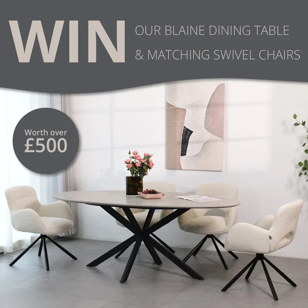 Win our new in Blaine Dining Table and matching 4 Swivel Chairs