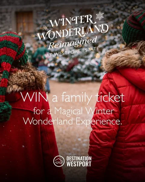 Win a family experience at Winter Wonderland Reimagined, Westport Estate.