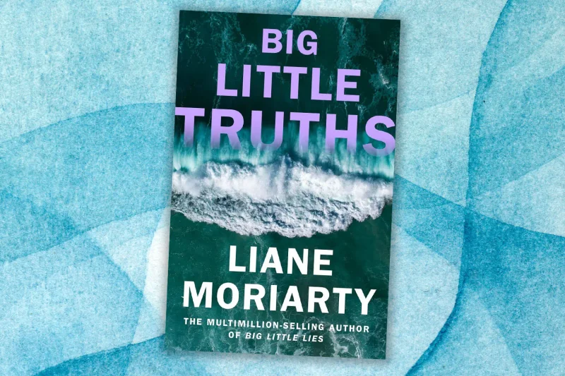 Win a copy of Big Little Truths by Liane Moriarty