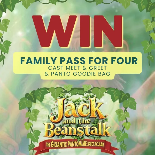 Win a Family Pass for Four to a matinee performance of The Arena Panto "Jack and the Beanstalk"