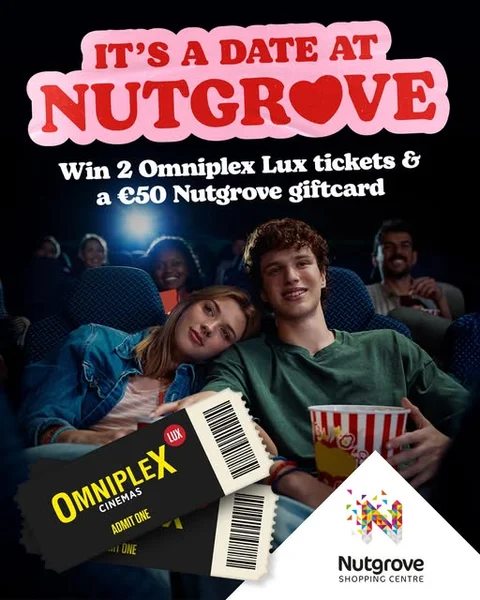 Win 2 Omniplex LUX cinema tickets plus a €50 Nutgrove gift card