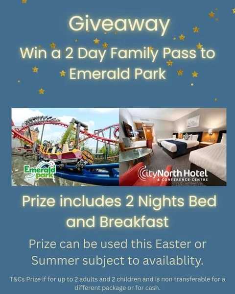 Win a 2 Day Family Pass to Emerald Park from CityNorth Hotel