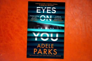 Win a copy of Eyes On You by Adele Parks