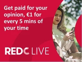 Get paid for your opinion. €1 for every 5 minutes of your time