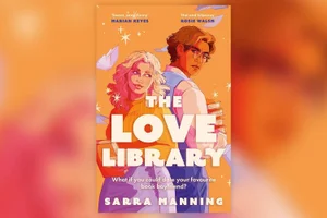 Win a copy of The Love Library by Sarra Manning